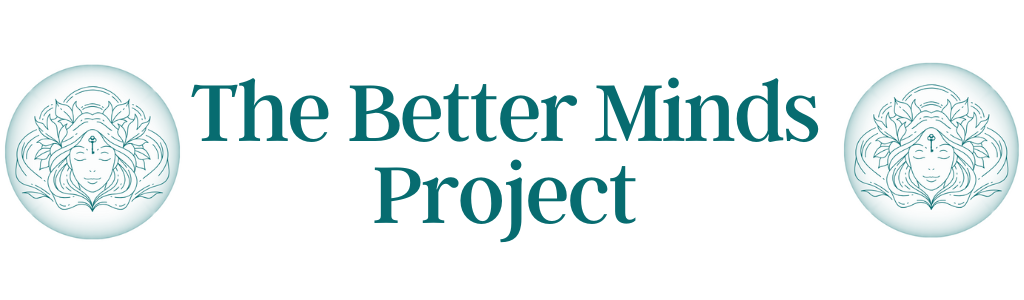 The Better Minds Project
