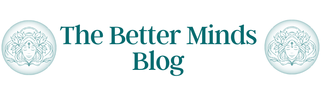 The Better Minds Blog